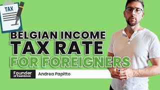 BELGIAN INCOME TAX RATE for Foreigners Explained [upl. by Anstus]