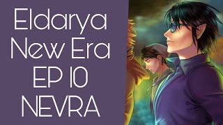 Eldarya New Era  Episódio 10 NEVRA Parte 4 [upl. by Trevorr]