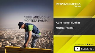 Morteza Pashaei  Abrishame Moohat  مرتضی پاشایی  ابریشم موهات [upl. by Aiderfla]