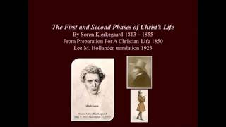 The First and Second Phases of Christs Life by Soren Kierkegaard 1850 [upl. by Shinberg]