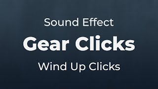 Wind Up Gear Clicks 02 Sound Effect  SFX Free for NonProfit Projects [upl. by Nohcim]