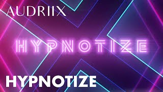 Audriix  Hypnotize Official Lyric Video [upl. by Nissa]