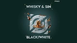 BLACKWHITE  Whisky amp Sin [upl. by Honan]