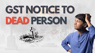 GST Provisions For Notice amp Recovery From Deceased Person  GST Notice To Dead Person  Delhi HC [upl. by Enaled]