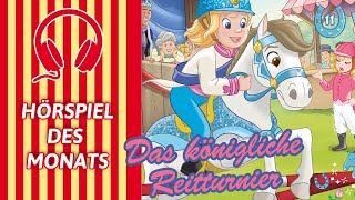 Prinzessin Emmy und ihre Pferde Das königliche Reitturnier Folge 11  HÖRSPIEL DES MONATS [upl. by Gotcher]