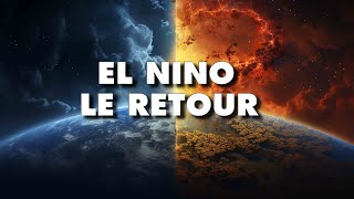 El Niño est de retour ce que 2024 nous réserve [upl. by Pauline]