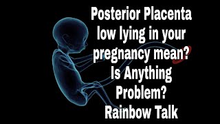 Posterior Placenta low lying in your Pregnancy mean Is Anything problem in Tamil Rainbowtalk [upl. by Gildus378]