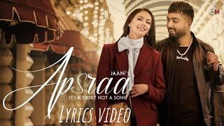 Apsara lyrics video  jaani  Asees Kaur  Latest punjabi song and shayri [upl. by Gustaf]