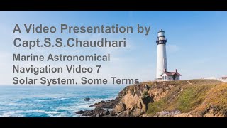 Marine Astronomical Navigation  Video 7 Solar System Some Terms [upl. by Molini]