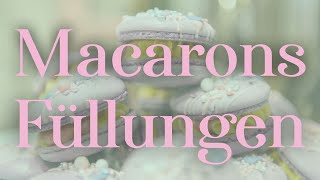 Macarons für Anfänger – Füllungen [upl. by Francyne787]