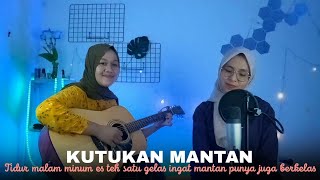 Tidur malam minum es teh satu gelas KUTUKAN MANTAN  yolandani akustik cover [upl. by Rad]