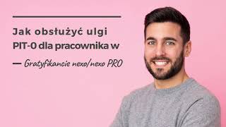 Jak obsłużyć ulgi PIT0 dla pracownika w Gratyfikancie nexonexo PRO [upl. by Nosrettap]