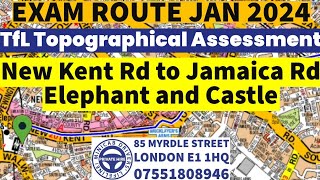 TfL Topographical Skills Assessment Test Exam Route January 2024  New Kent Road  Jamaica Road PCO [upl. by Ateuqahs]