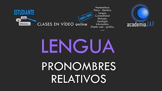 Los pronombres relativos Subordinadas de relativo  Lengua Española sintaxis  academia JAF [upl. by Bertilla]