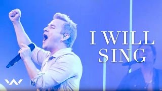 I Will Sing  Live  Elevation Worship [upl. by Lertnahs]