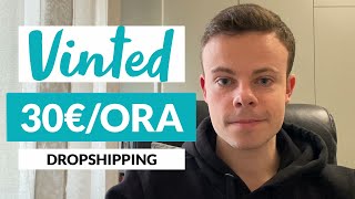 COME GUADAGNARE CON DROPSHIPPING SU VINTED Fare Soldi Online [upl. by Alleynad]