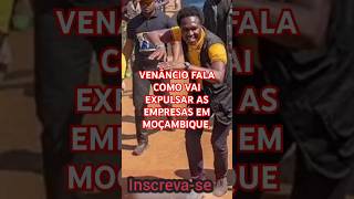 VENÂNCIO MONDLANE VENÂNCIO MONDLANE VAI EXPULSAR TODAS AS EMPRESAS QUE NÃO PAGAM IMPOSTOSpodemos [upl. by Rico]