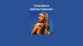 Sabrina Carpenter  Coincidence Sped Up Version [upl. by Nawyt]