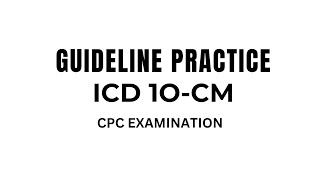 ICD 10CM GUIDELINE QUESTIONSCPC EXAMINATION MEDICAL CODING AND BILLING [upl. by Alviani]