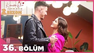 Kısmetse Olur Aşkın Gücü 2 Sezon  36 Bölüm FULL [upl. by Nodnelg]