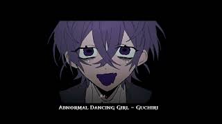 Abnormal dancing girl Instrumental Guchiry [upl. by Ayt]