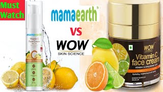 Mamaearth vitamin C Face Cream VS Wow Skin Science Vitamin C Face Cream [upl. by Eustasius]