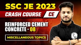 SSC JE 2023  Reinforced Cement Concrete  08  Miscellaneous Topics  Civil Engineering [upl. by Lucas]