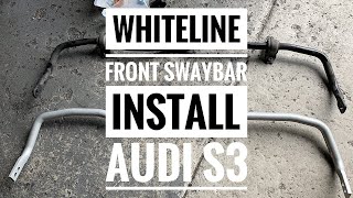 How To Install Whiteline Front Swaybar and 034 Motorsports Front Subframe Inserts Audi S3 Golf R MK7 [upl. by Enahpets241]