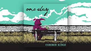 👑 Common Kings  One Day Official Audio [upl. by Linker685]