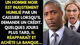 Homme Noir Est Humilié Par Caissier LorsquIl Demande Un Crédit Il Réapparaît Et Achète La Banque [upl. by Fricke]