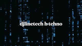 dj linetecg h techno [upl. by Rior]