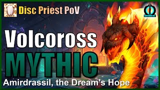 Northern Sky vs Mythic Volcoross  Disc Priest PoV  Amirdrassil the Dreams Hope [upl. by Tillford]