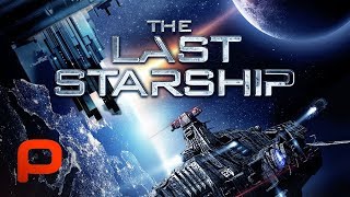 The Last Starship Free Full Movie Sci Fi [upl. by Anad]