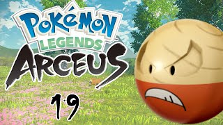 Pokemon Legends Arceus Part 19 Electrode and the Perfect Alpha [upl. by Marnia]