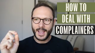 How to really deal with chronic complainers [upl. by Maryl]