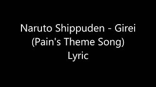 Naruto Shippuden  Girei Pains Theme Song Lyric [upl. by Baelbeer130]