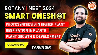 PLANT PHYSIOLOGY ONE SHOT  NEET 2024  SMART ONE SHOT  NEET 2024  BOTANY BY TARUN SIR [upl. by Garcia186]