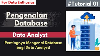 Pengenalan Database untuk Data Analyst [upl. by Leboff]