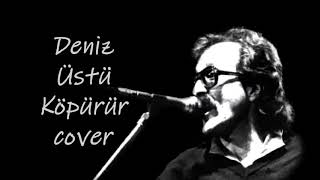 Serkan Narin  Deniz Üstü Köpürür  Cem Karaca Cover [upl. by Rayford]