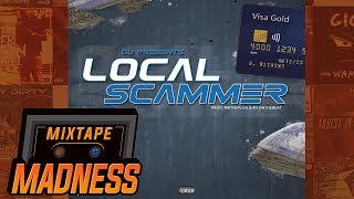 Gu  Local Scammer  MixtapeMadness [upl. by Ultann]