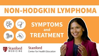 NonHodgkin Lymphoma Symptoms amp Treatment  Stanford [upl. by Artenal768]