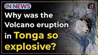 Why was the Volcano eruption in Tonga so explosive   IN NEWS  Drishti IAS English [upl. by Manvel798]