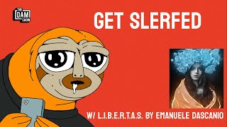 GET SLERFED [upl. by Asecnarf]