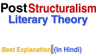 Poststructuralism or Deconstruction Literary theory and criticism in Literature [upl. by Alihet]