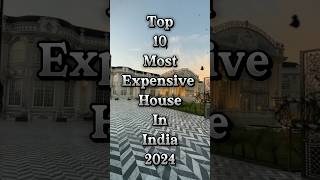 Top 10 Most Expensive Houses In India 2024  shorts expensive house [upl. by Adivad]