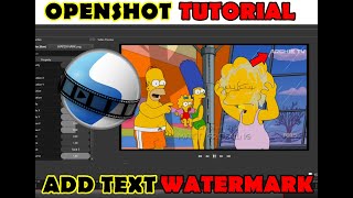 HOW TO ADD LOGO OR TEXT WATERMARK  OPENSHOT TUTORIAL FOR BEGINNERS [upl. by Lion]