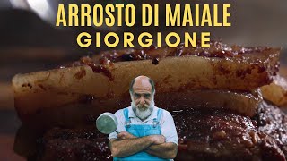 ARROSTO DI MAIALE  Le ricette di Giorgione [upl. by Nnoj]