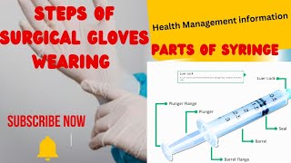 Parts of syringe and Steps of surgical gloves wearing [upl. by Yroj828]