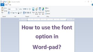 How to use the font option in wordpad [upl. by Eenat]