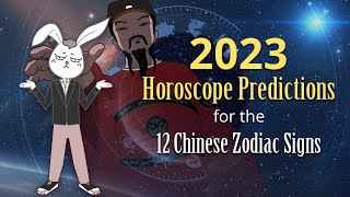 2023 Horoscope Predictions for the Chinese Zodiac Signs How to be Luckier in Year of the Rabbit [upl. by Nohj309]